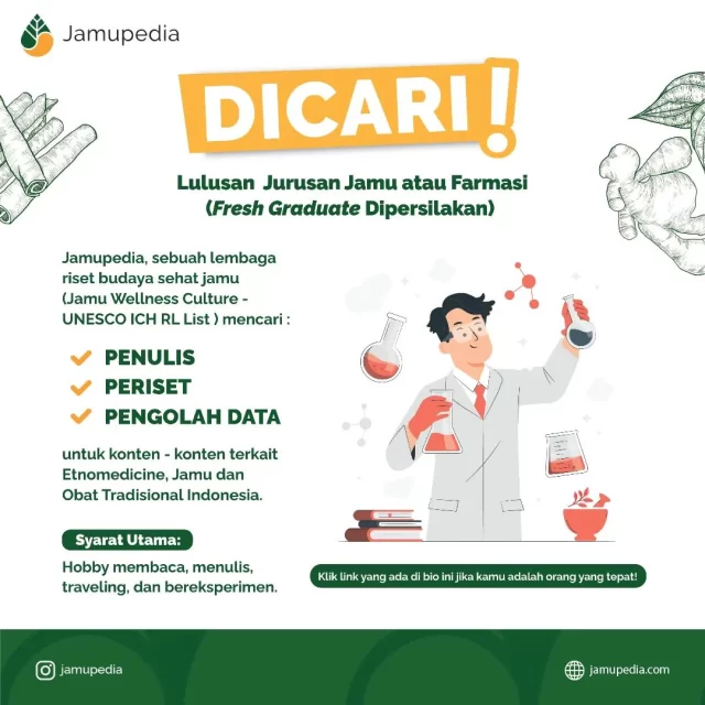 Salam Sejahtera untuk Semua 
Untuk kamu yang berasal dari Jurusan Jamu dan Farmasi, Jamupedia, sebuah lembaga riset budaya sehat jamu (Jamu Wellness Culture - UNESCO ICH RL List ) mencari penulis, periset dan pengolah data untuk konten konten terkait Jamu dan Obat Tradisional Indonesia.
Klik link yang ada di Bio jika kamu berminat untuk mendaftar.

Sampai jumpa, dan salam budaya!